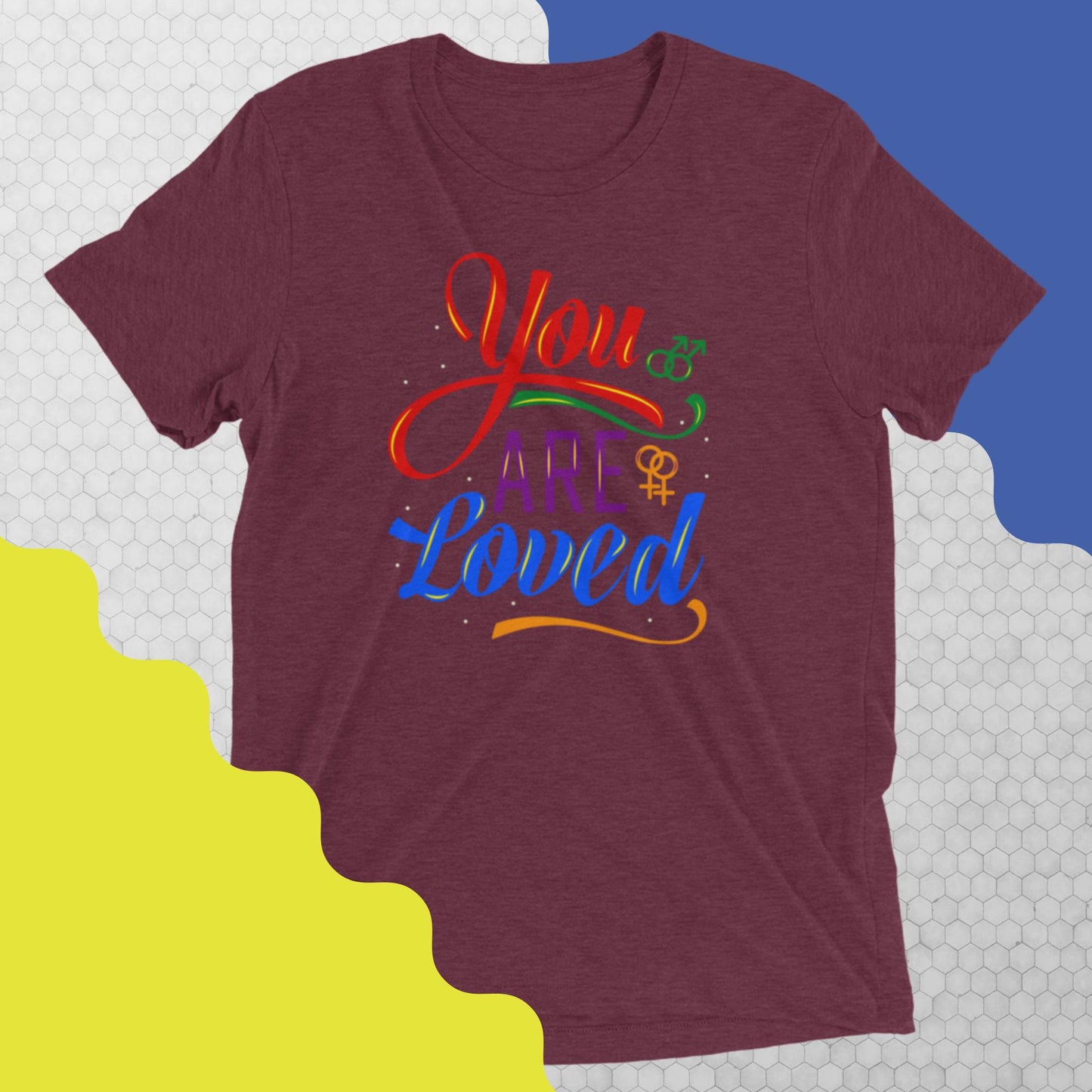 You are Loved T-Shirt